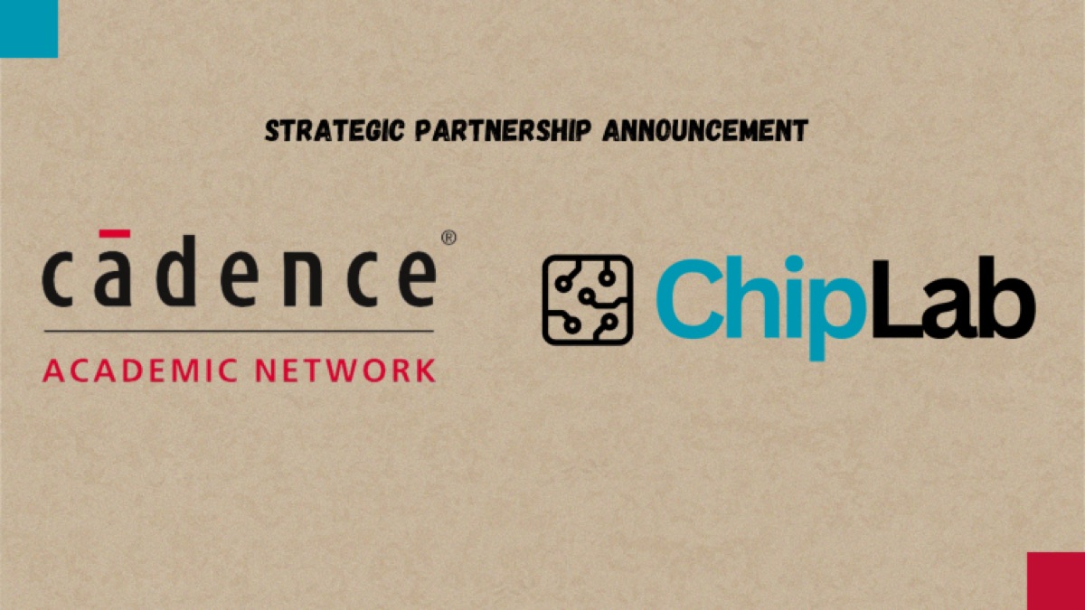 ChipLAB and Cadence Design Systems strategic alliance